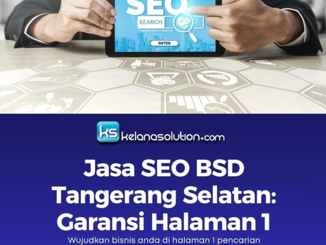 Jasa SEO BSD Tangsel: Jaminan Halaman #1