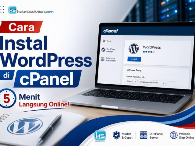 Cara Instal WordPress di cPanel 2026: 5 Menit Langsung Online!