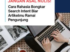 jangan asal nulis rahasia search intent